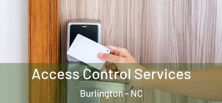 Access Control Services Burlington - NC
