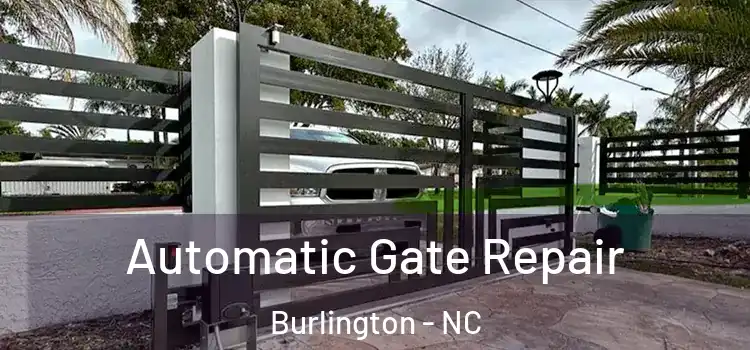 Automatic Gate Repair Burlington - NC