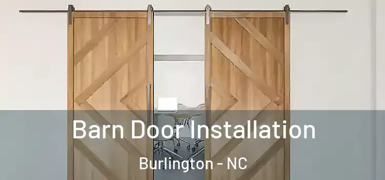 Barn Door Installation Burlington - NC