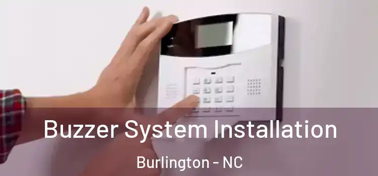 Buzzer System Installation Burlington - NC