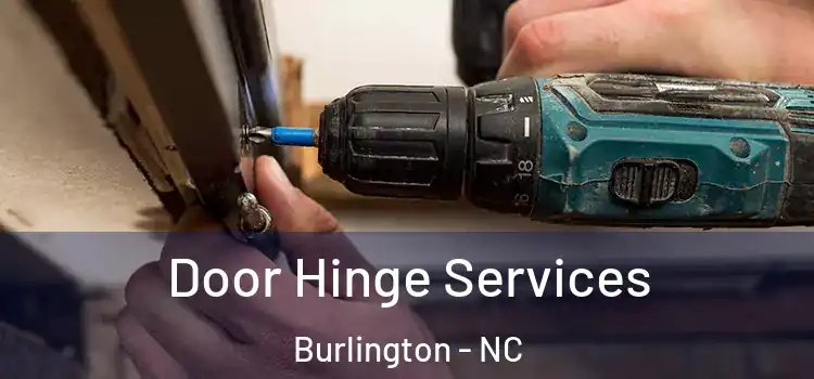 Door Hinge Services Burlington - NC