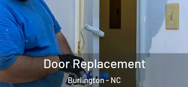 Door Replacement Burlington - NC