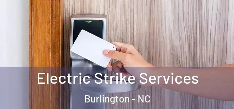 Electric Strike Services Burlington - NC