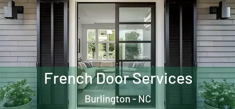 French Door Services Burlington - NC