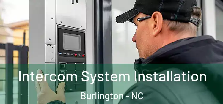  Intercom System Installation Burlington - NC