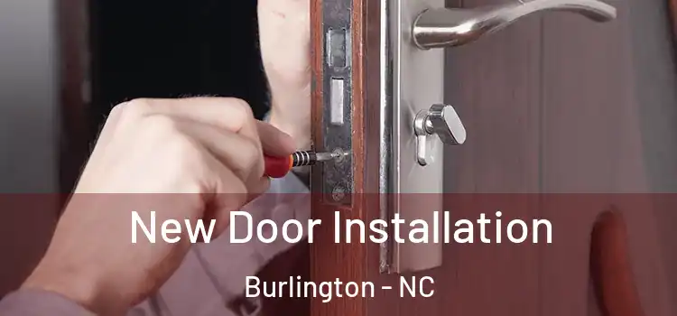  New Door Installation Burlington - NC