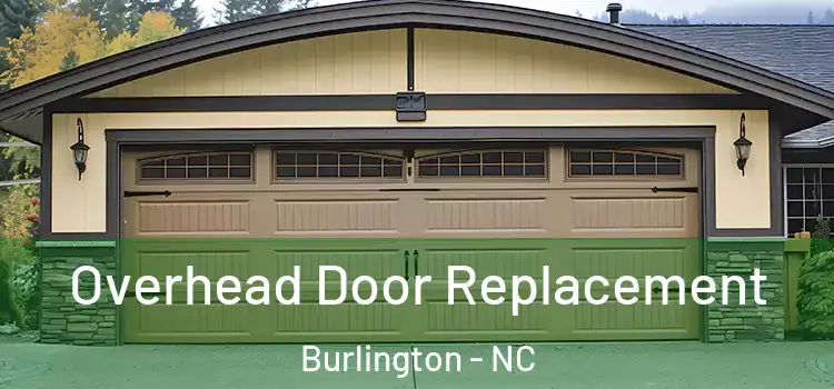  Overhead Door Replacement Burlington - NC