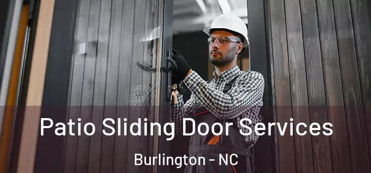 Patio Sliding Door Services Burlington - NC