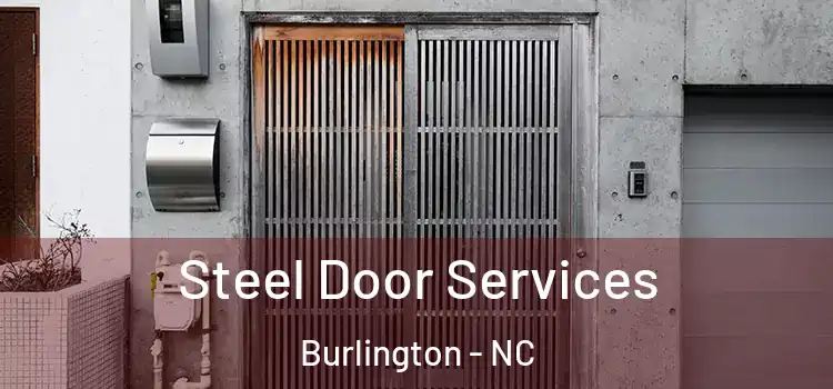 Steel Door Services Burlington - NC