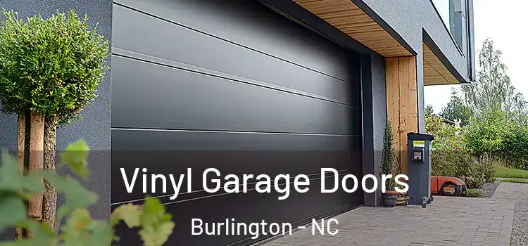  Vinyl Garage Doors Burlington - NC